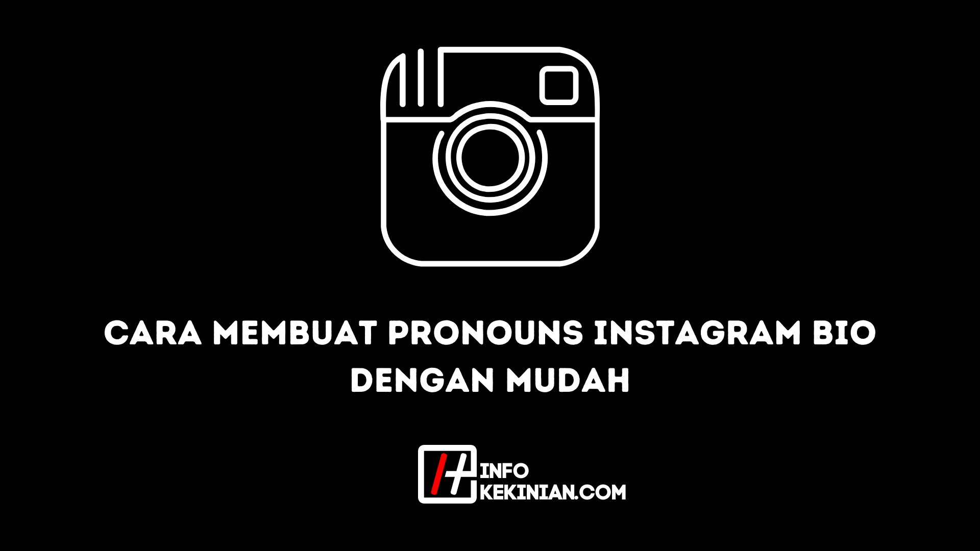 Cara Membuat Pronouns Instagram Bio dengan Mudah