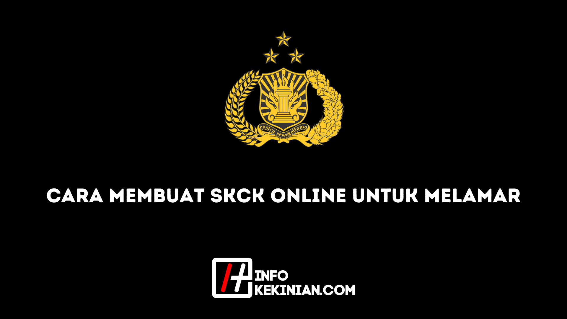 Cara Membuat SKCK Online untuk Melamar