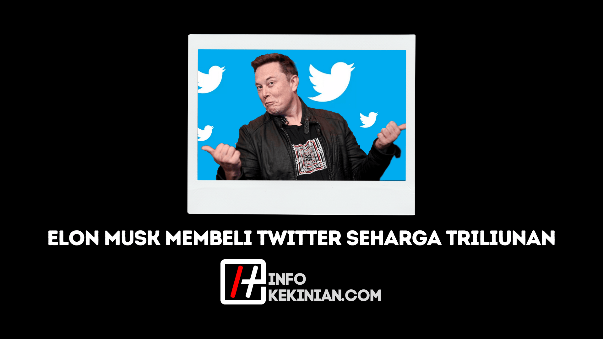 Elon Musk Membeli Twitter