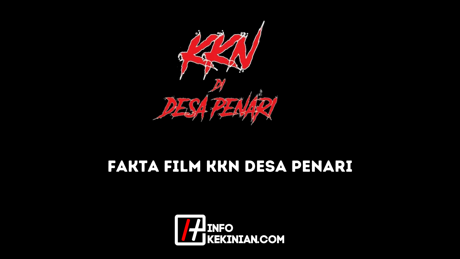 Fakta Film KKN Desa Penari