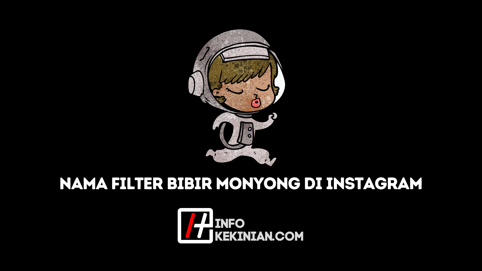 Filter IG Bibir Monyong