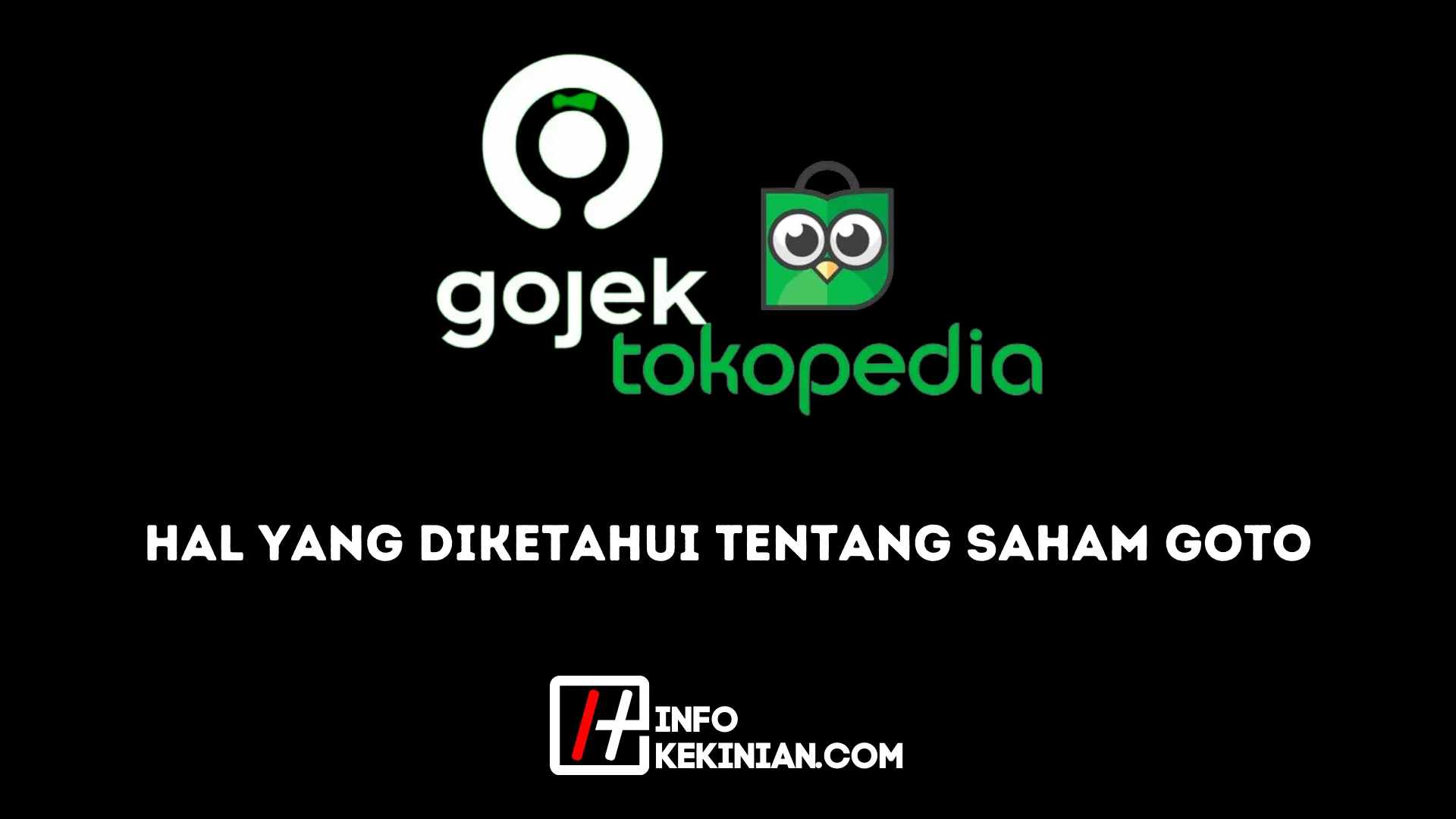 Hal yang diKetahui Tentang Saham GoTo