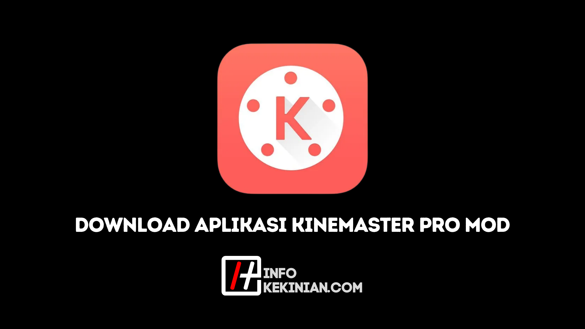 Kinemaster Pro Mod APK
