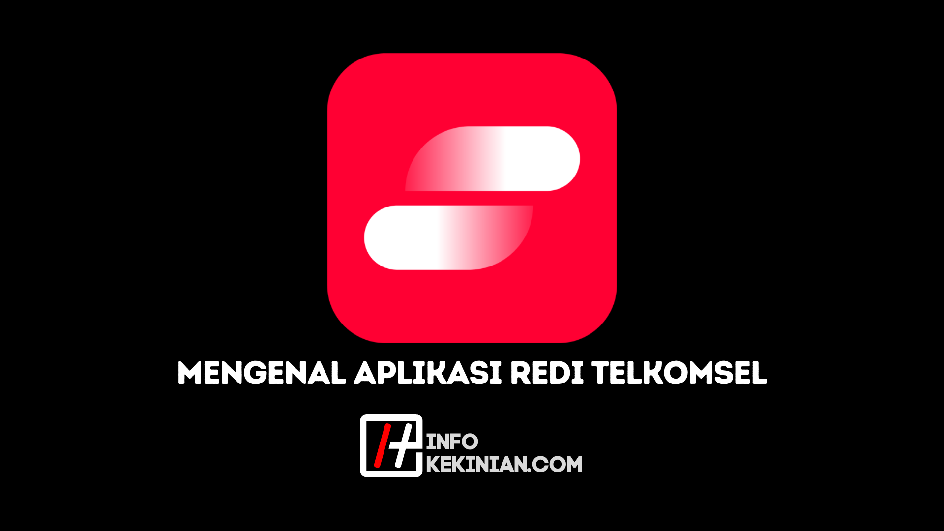 Mengenal Aplikasi Redi Telkomsel