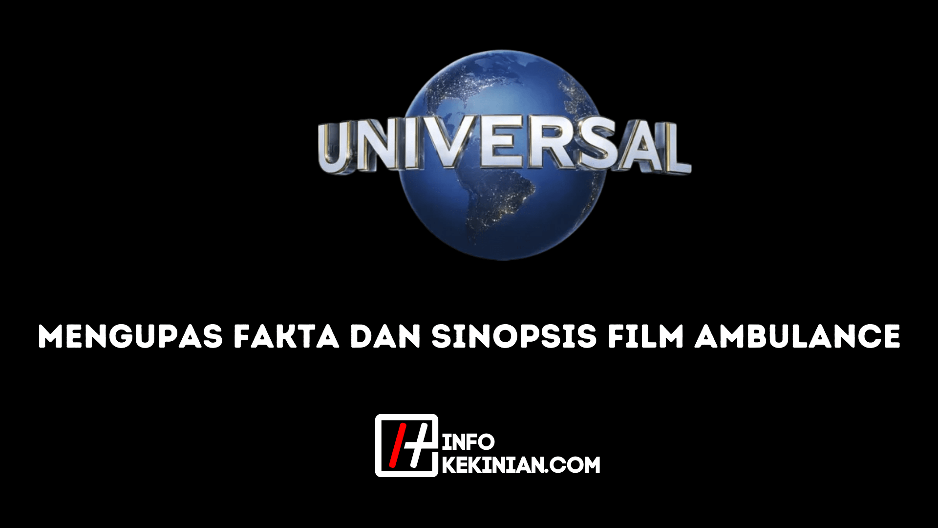 Mengupas Fakta dan Sinopsis Film Ambulance