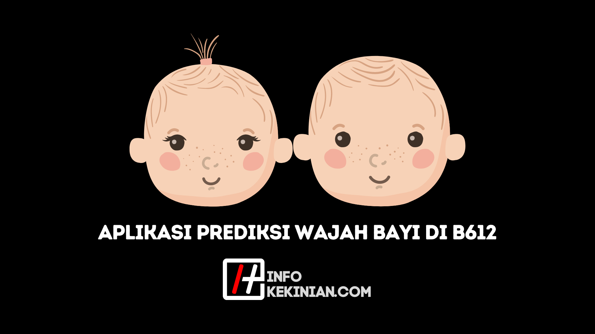 Nama Aplikasi Prediksi Wajah Anak