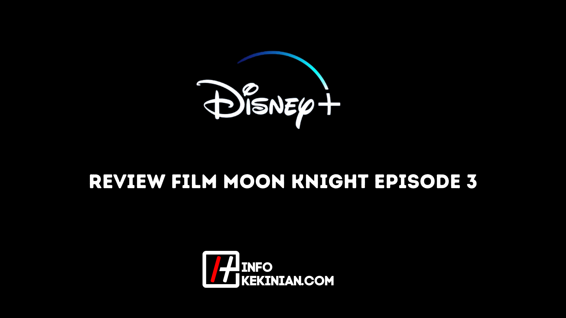 Review Film Moon Knight Episode 3