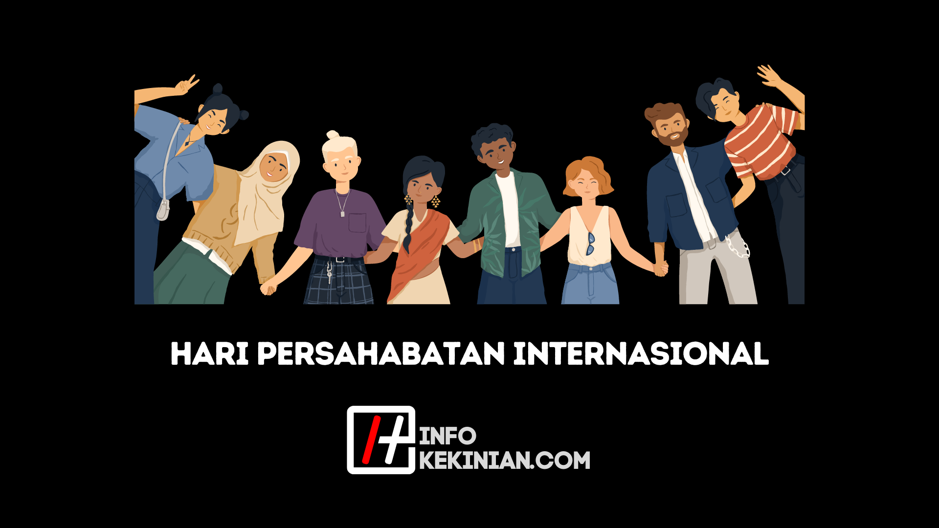 Sejarah Singkat Hari Persahabatan Sedunia