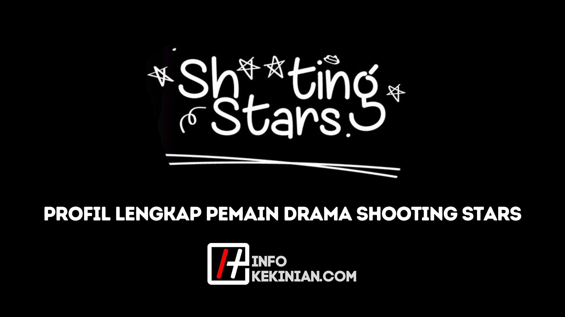 Sinopsis Drama Shooting Stars