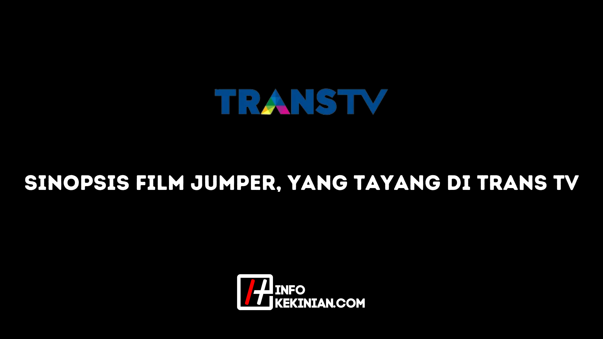 Zusammenfassung des Jumper-Films, der auf Trans Tv ausgestrahlt wird
