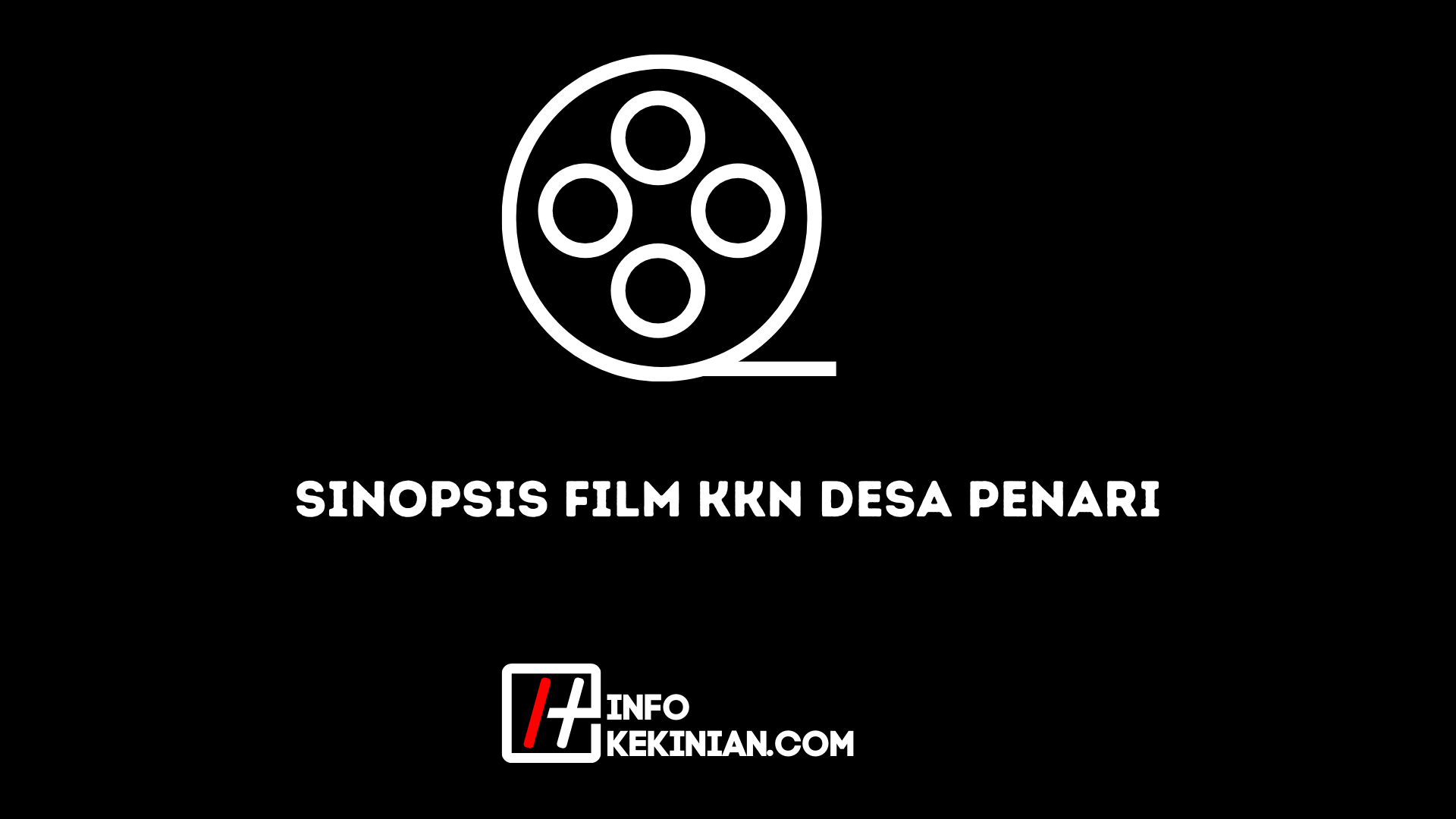 Sinopsis Film KKN Desa Penari