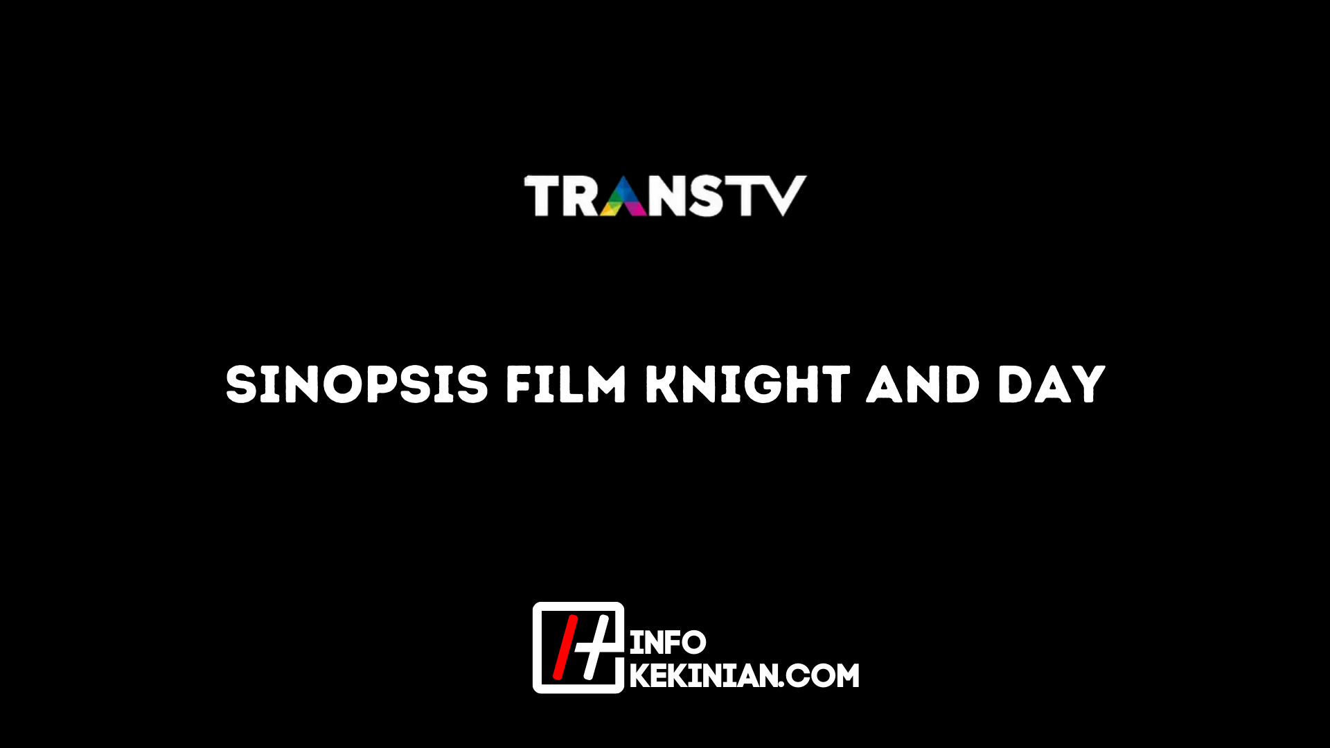 Sinopsis Film Knight and Day