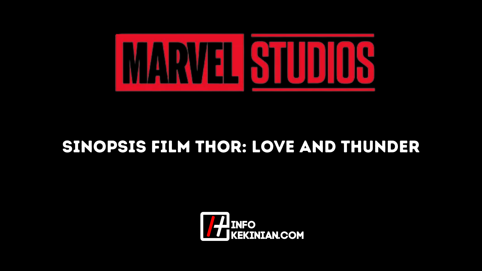 Sinopsis Film Thor_ Love and Thunder