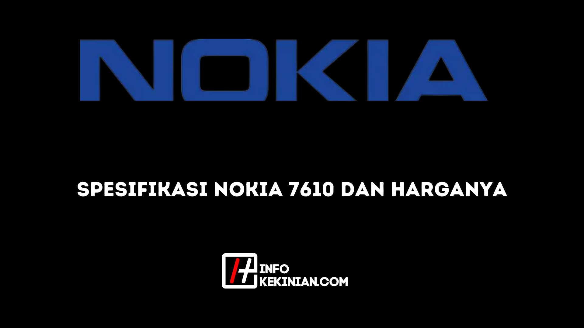 Spesifikasi Nokia 7610 dan Harganya