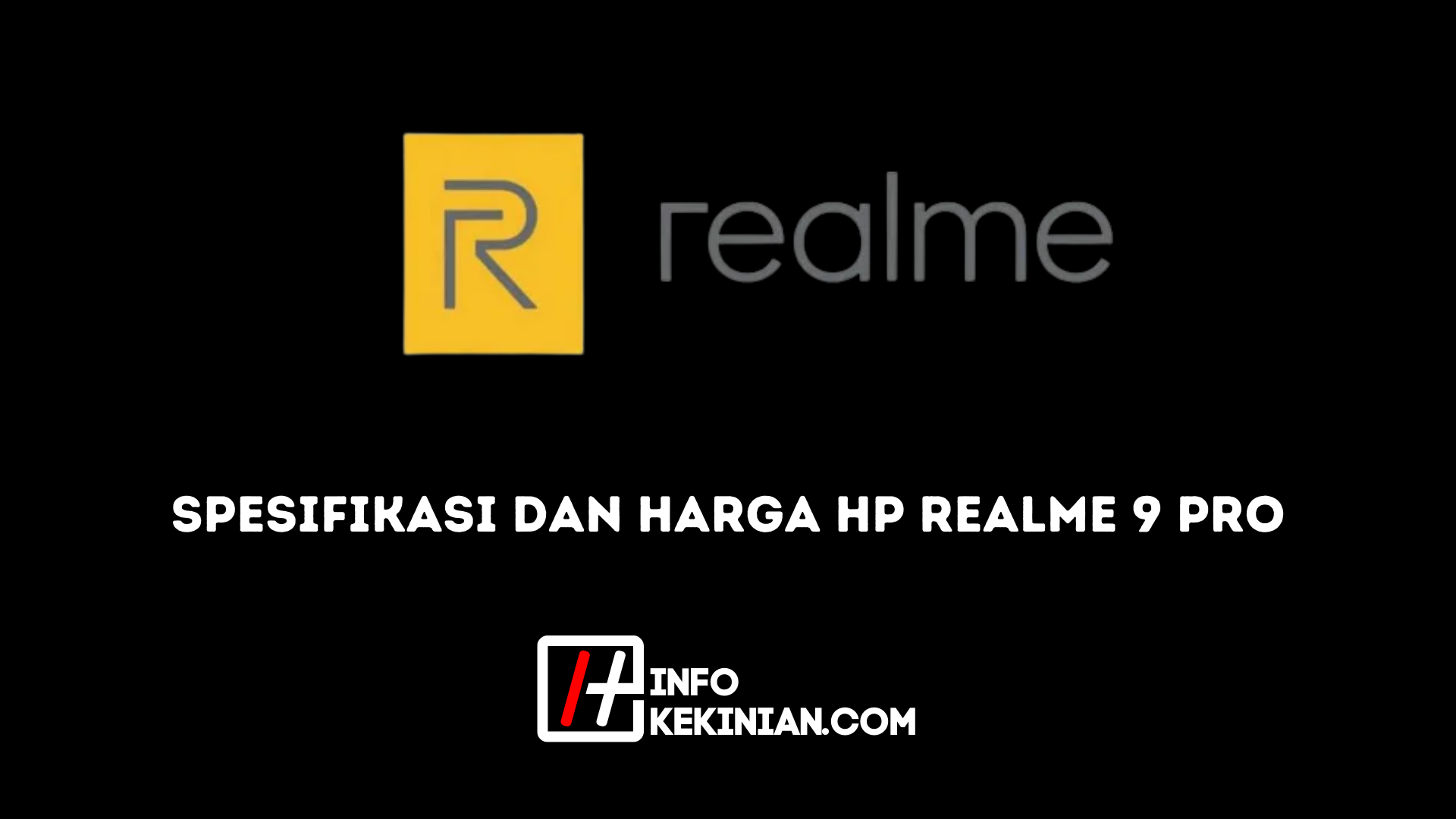 Spesifikasi dan Harga Hp Realme 9 Pro