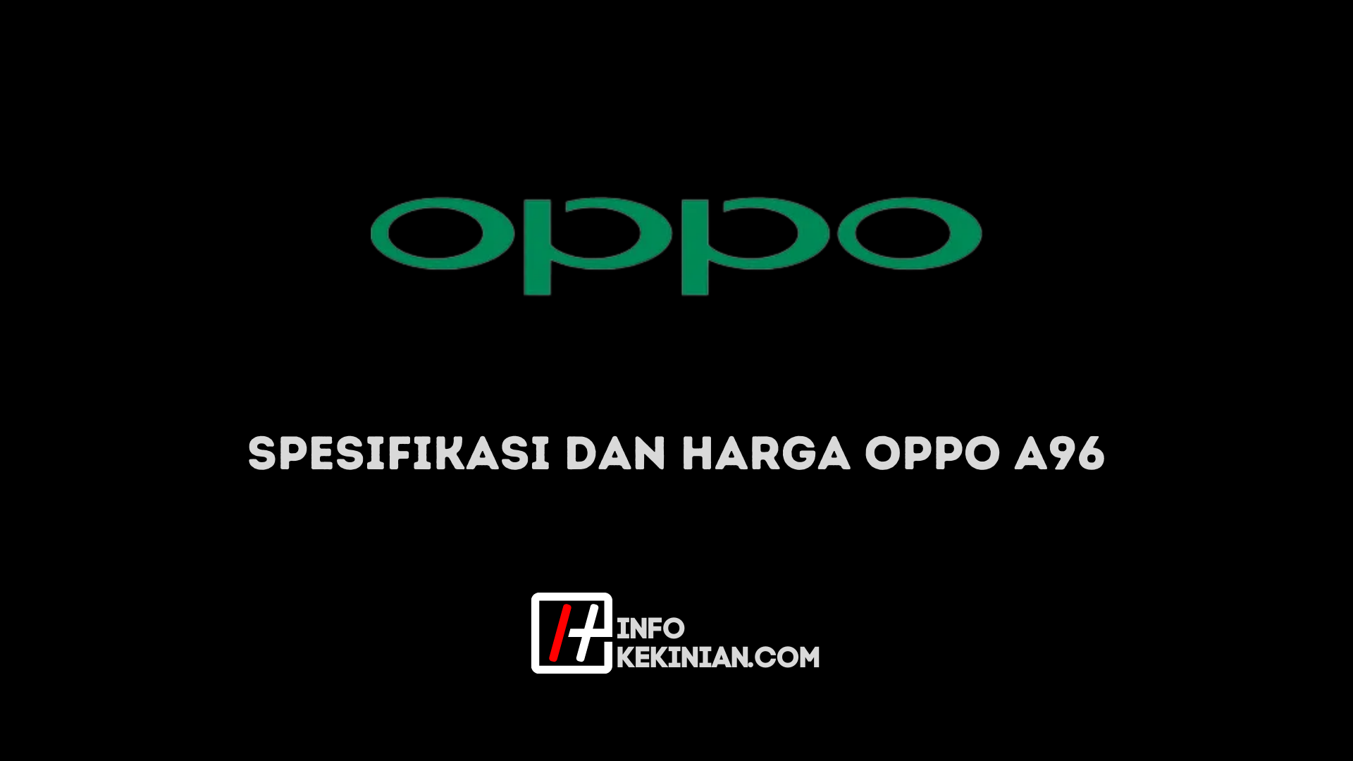 Spesifikasi dan Harga Oppo A96