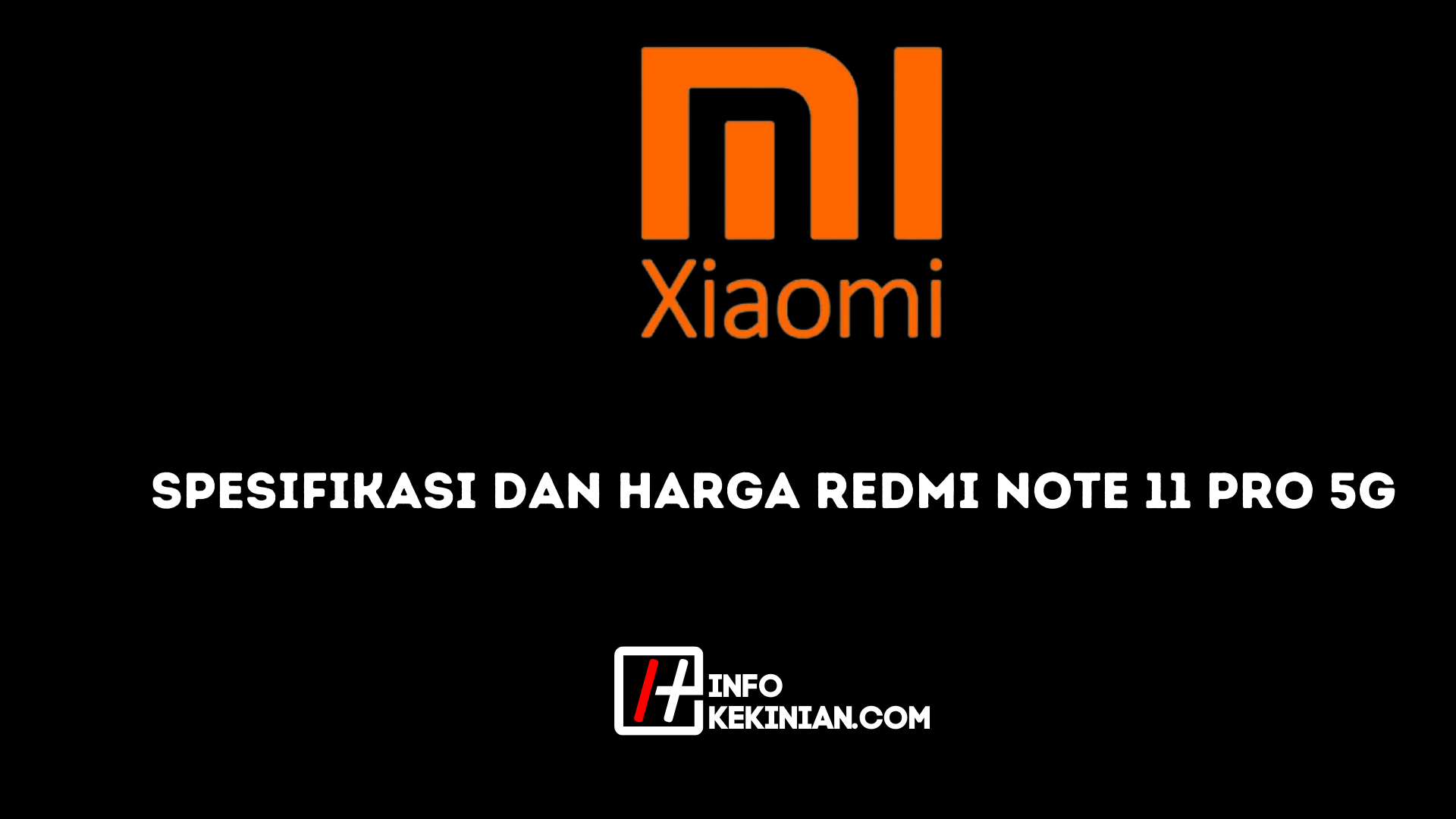 Spesifikasi dan Harga Redmi Note 11 Pro 5G