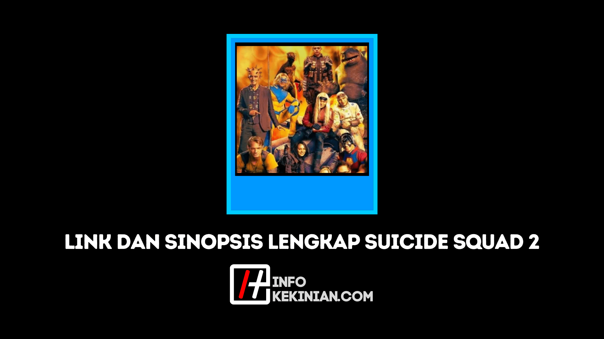 Suicide Squad 2_ Sinopsis