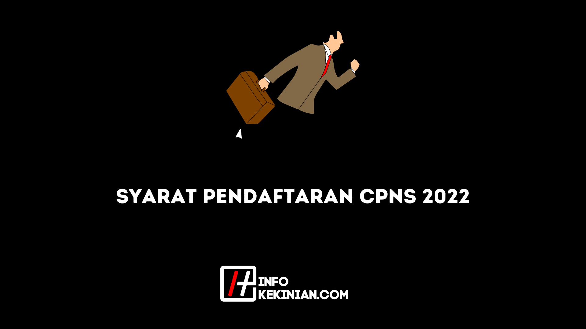 Syarat Pendaftaran CPNS 2022