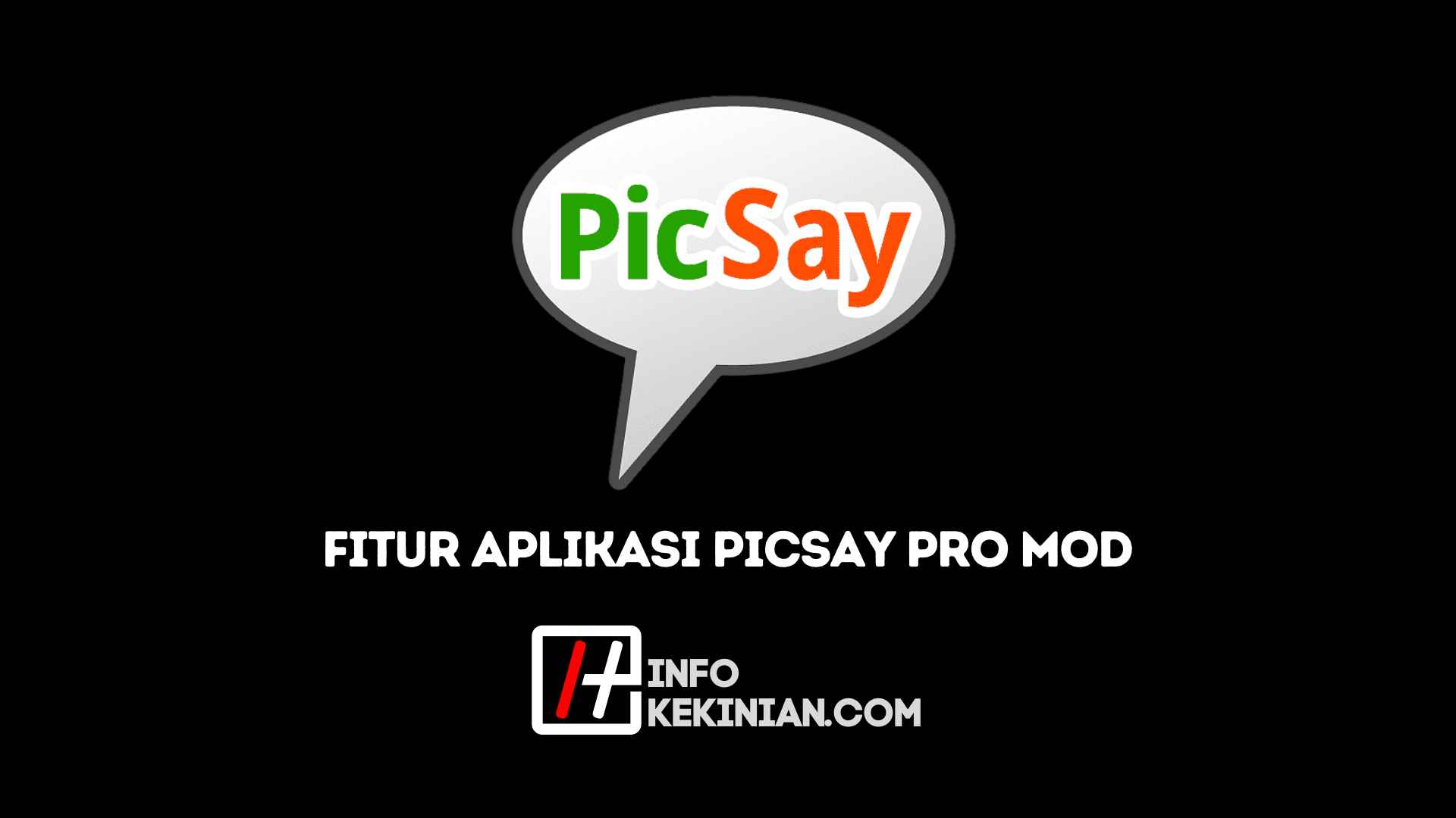 Tentang Aplikasi Picsay Pro Mod APK