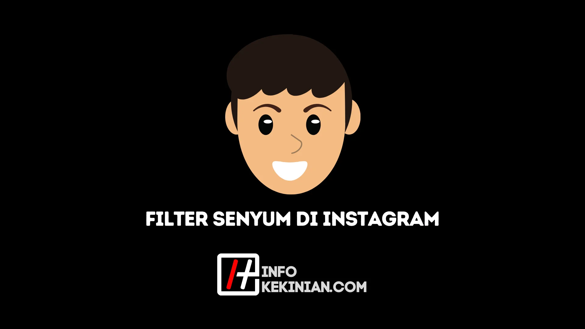 Tentang Filter Senyum di IG