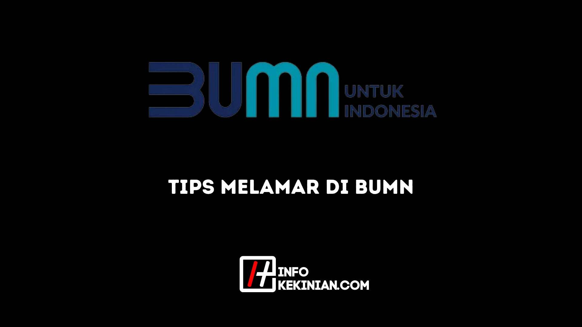 Tips Melamar di BUMN