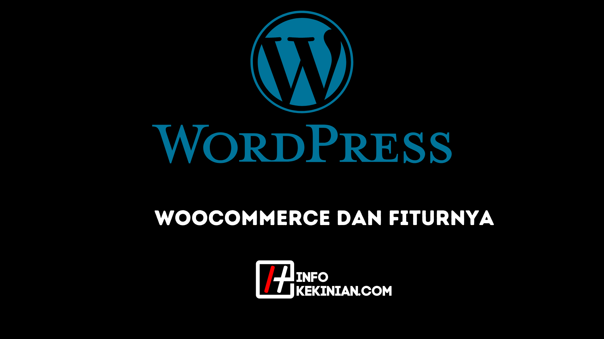 Woocommerce dan Fiturnya