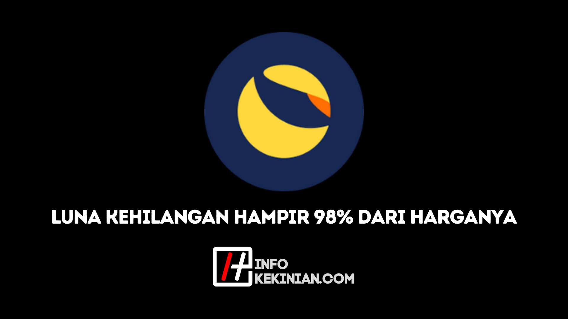 Alasan Utama Pertumpahan Darah LUNA