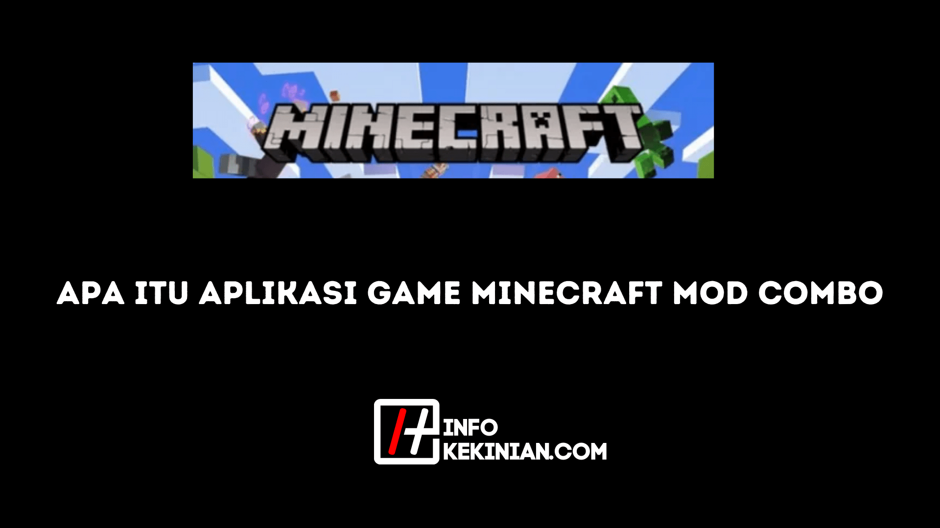 Apa itu Aplikasi Game Minecraft Mod Combo