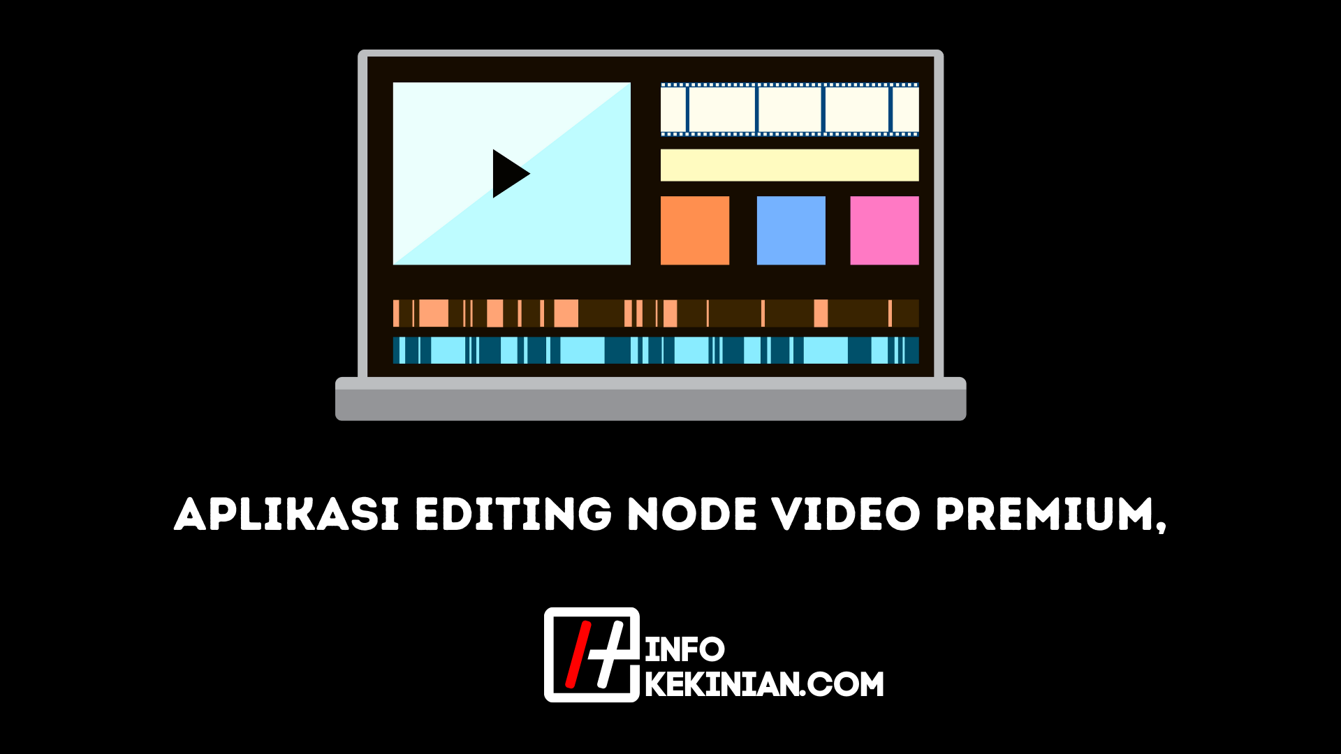 Aplikasi Editing Node Video Premium