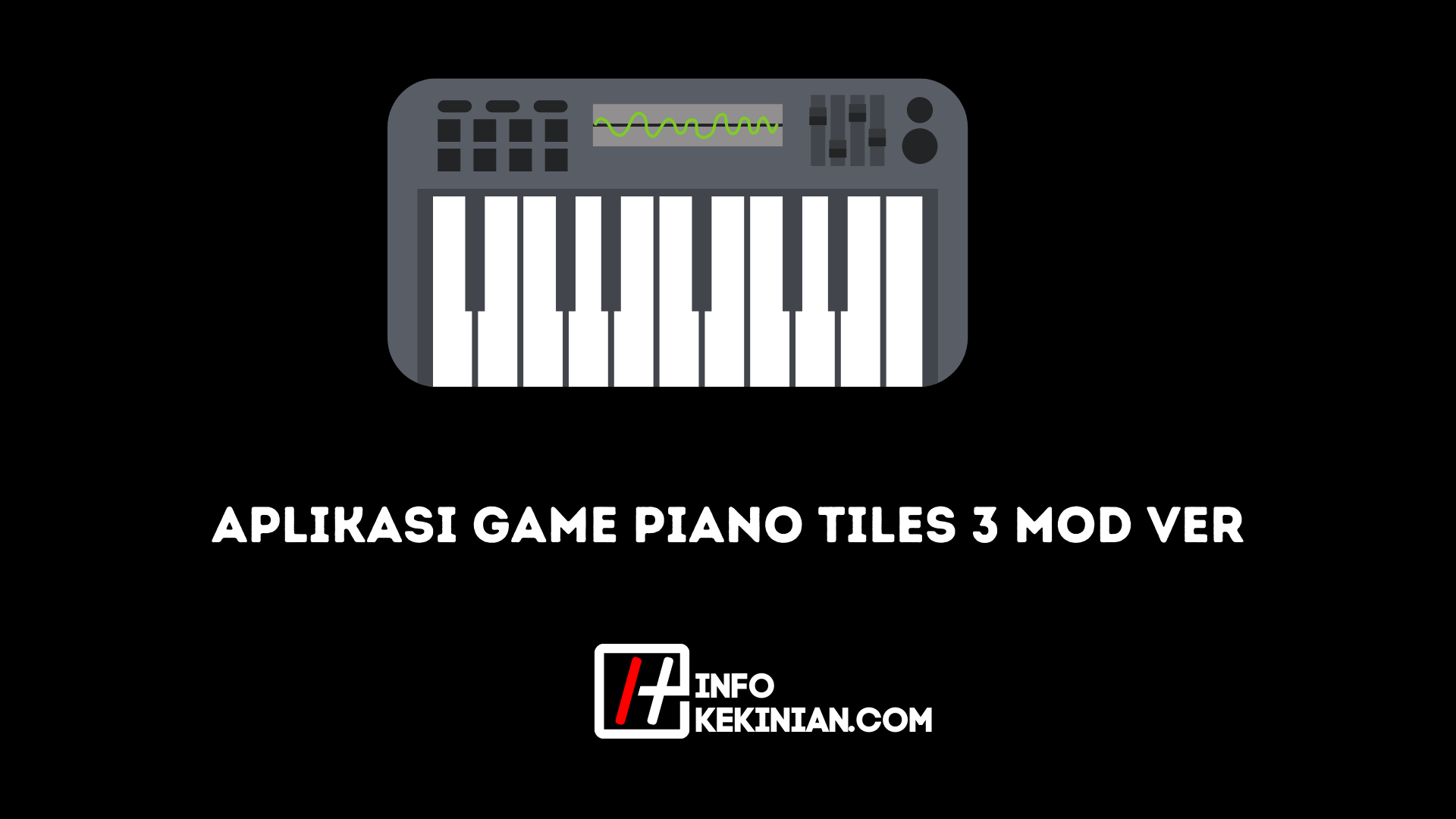 Aplikasi Game Piano Tiles 3 Mod Ver