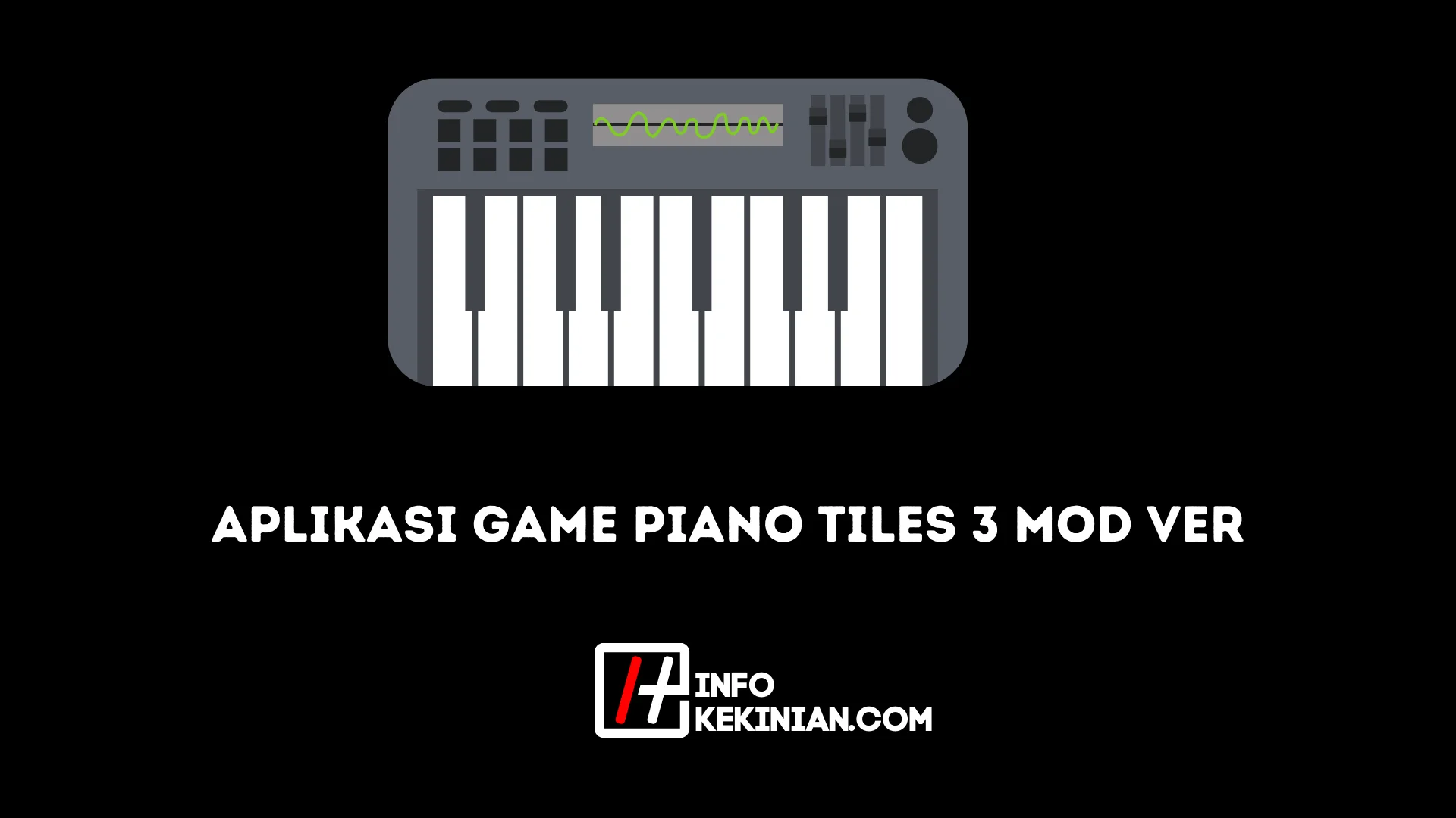 Aplikasi Game Piano Tiles 3 Mod Ver