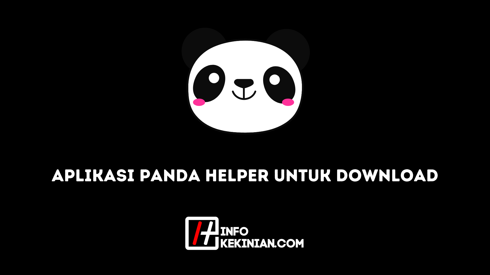 Aplikasi Panda Helper untuk Download