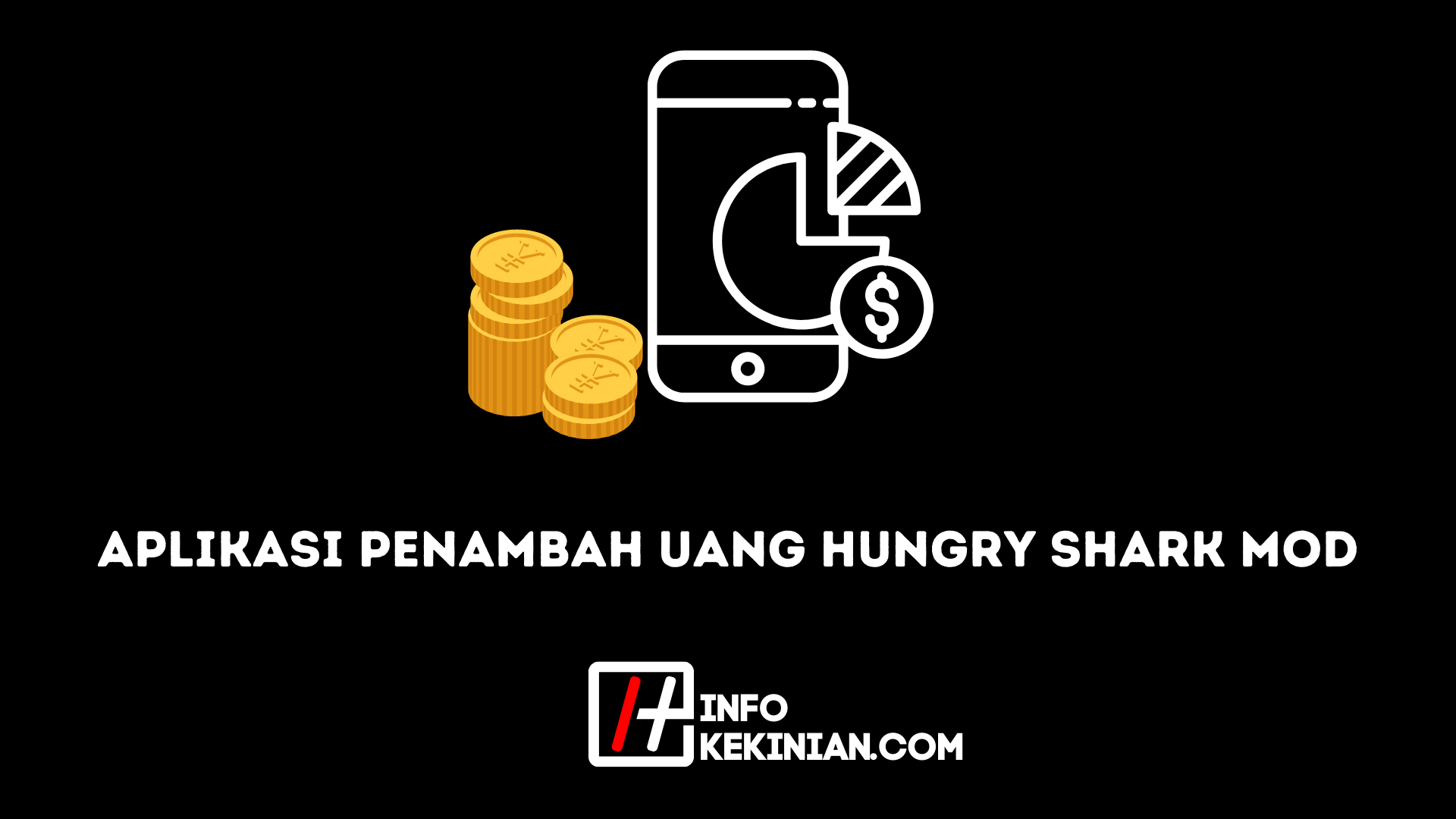 Aplikasi Penambah Uang Hungry Shark Mod