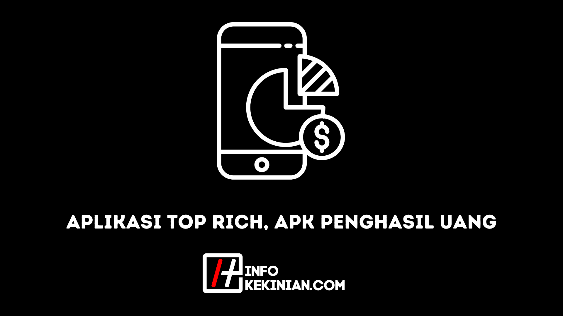 Aplikasi Top Rich, Apk Penghasil Uang