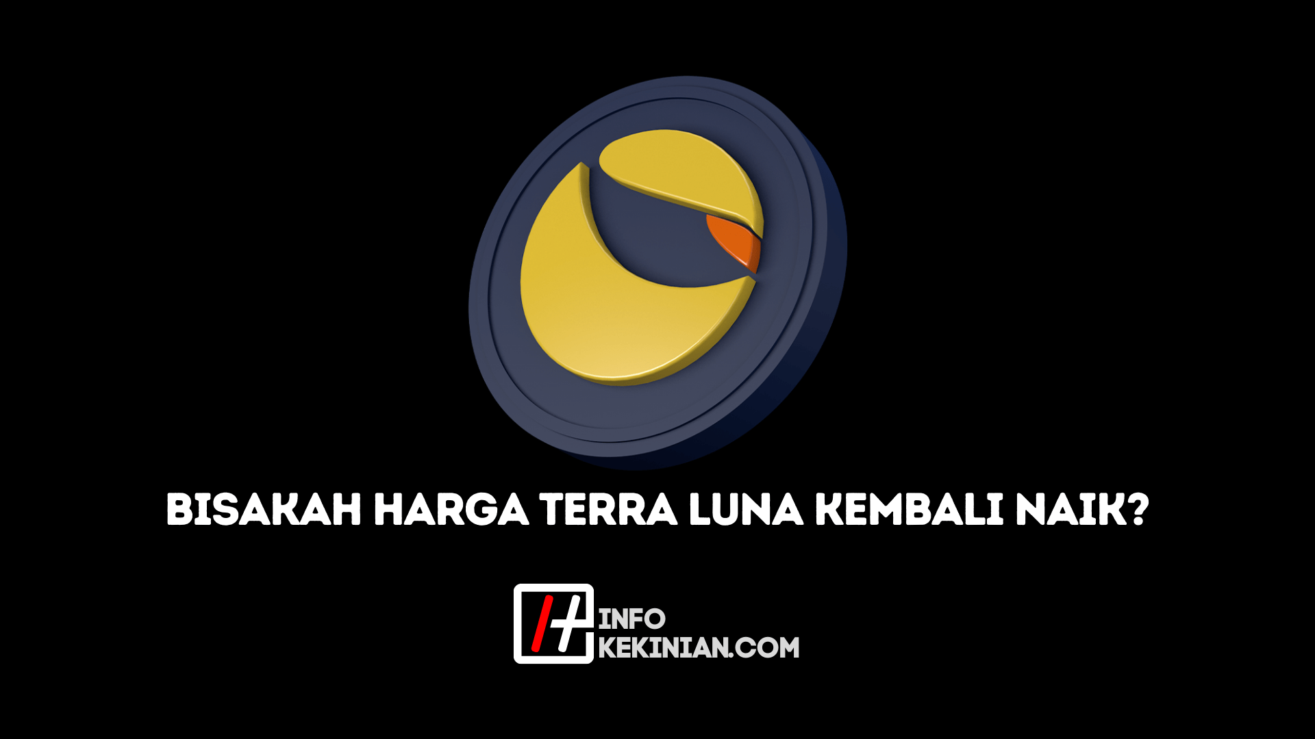 Bisakah Terra LUNA Bisa Kembali