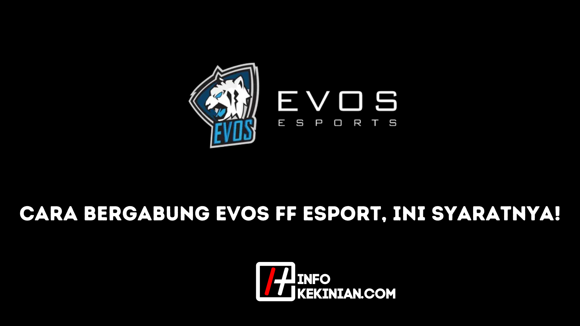 Cara Bergabung Evos Ff Esport, Ini Syaratnya!