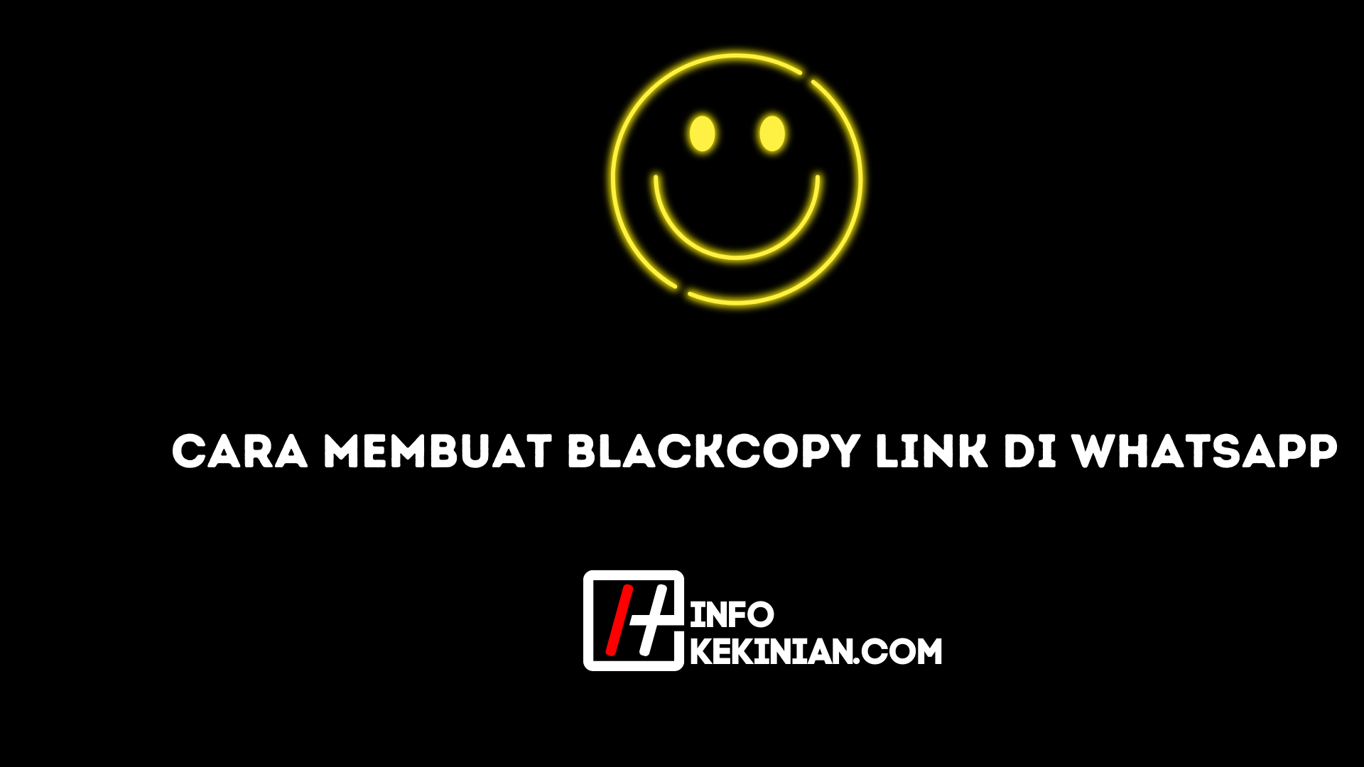Cara Membuat BlackCopy Link di WhatsApp