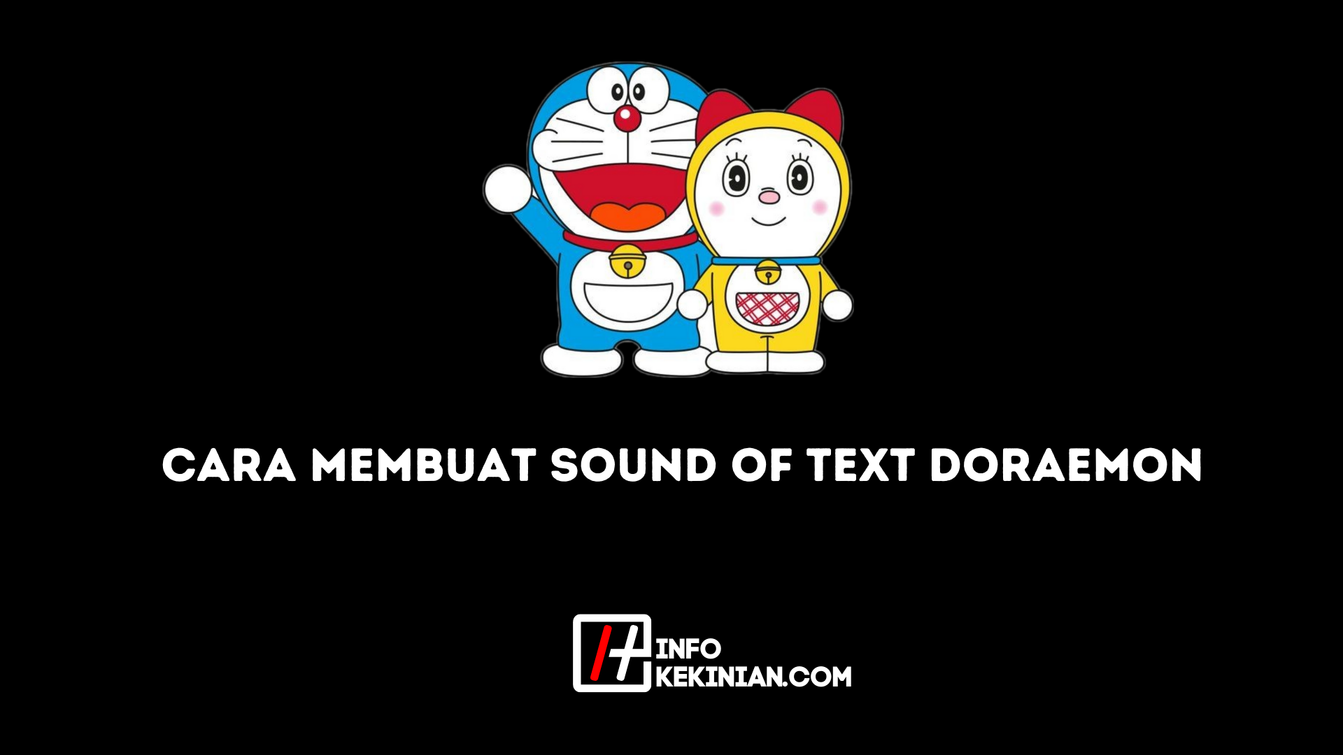Cara Membuat Sound of Text Doraemon Yuk Simak