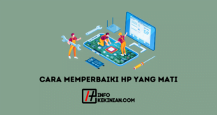 Cara Memperbaiki HP Yang Mati