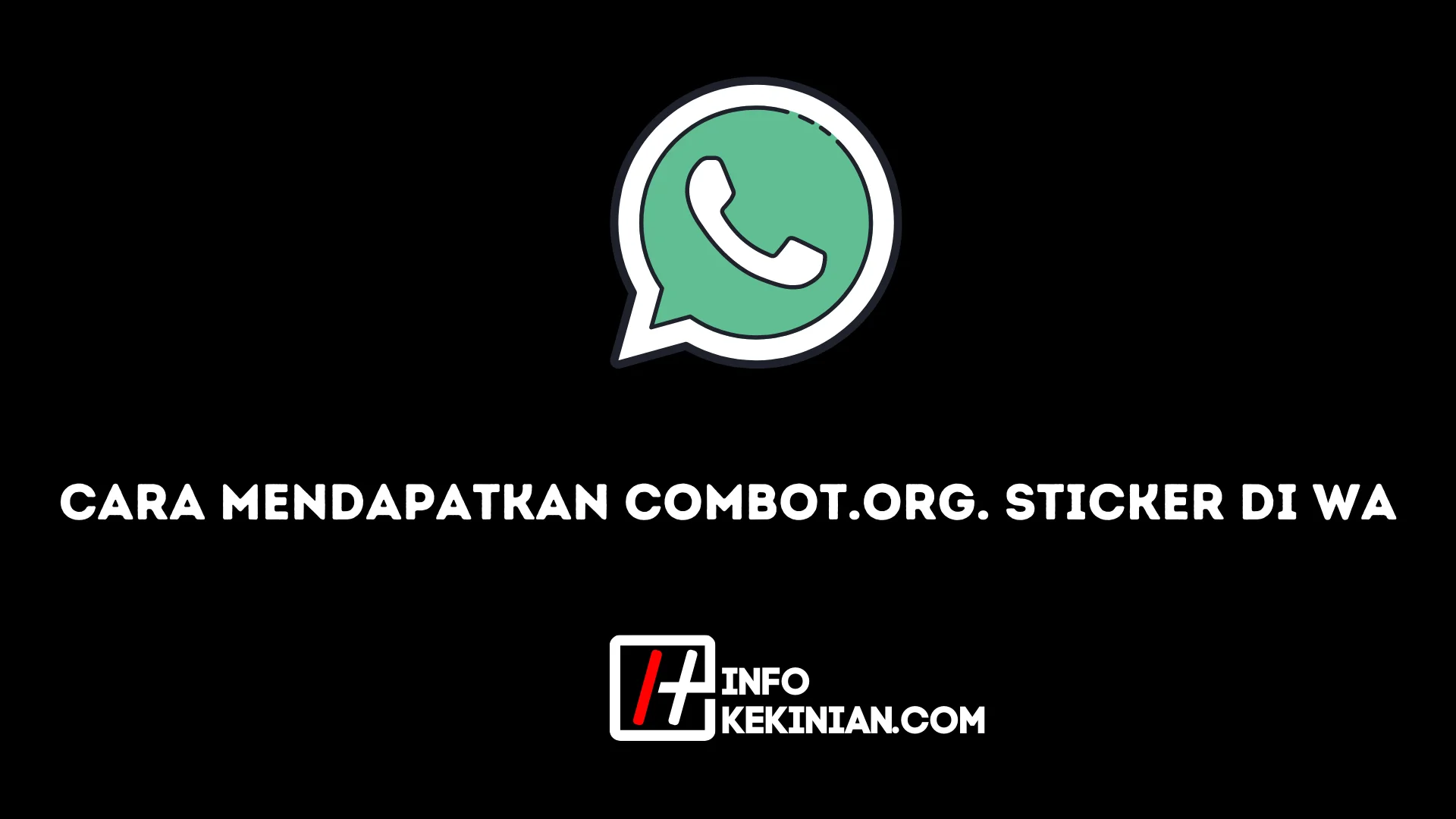 Cara Mendapatkan Combot.org. Sticker di Wa
