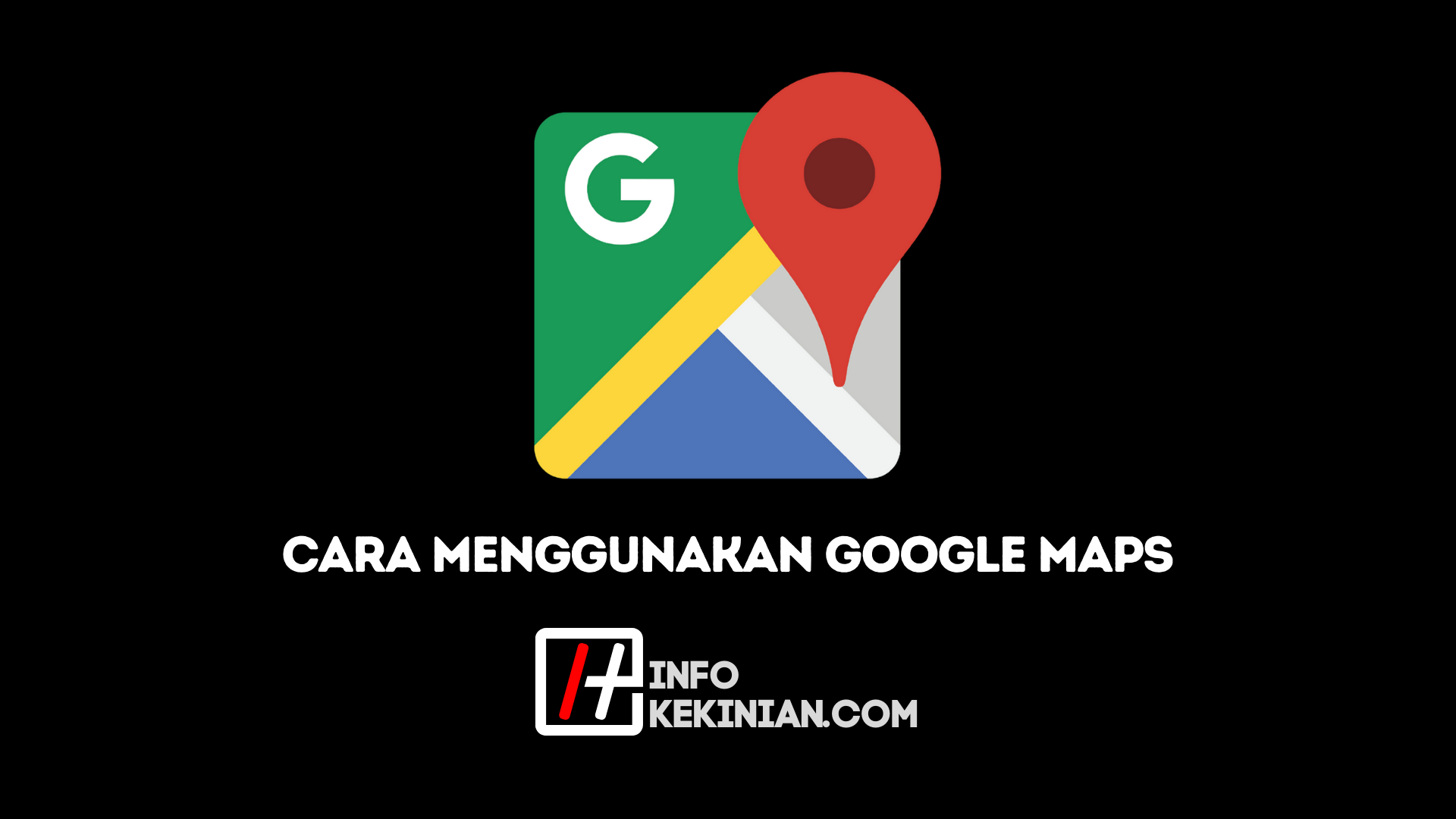 Cara Mengetahui Rute Lokasi di Google Maps