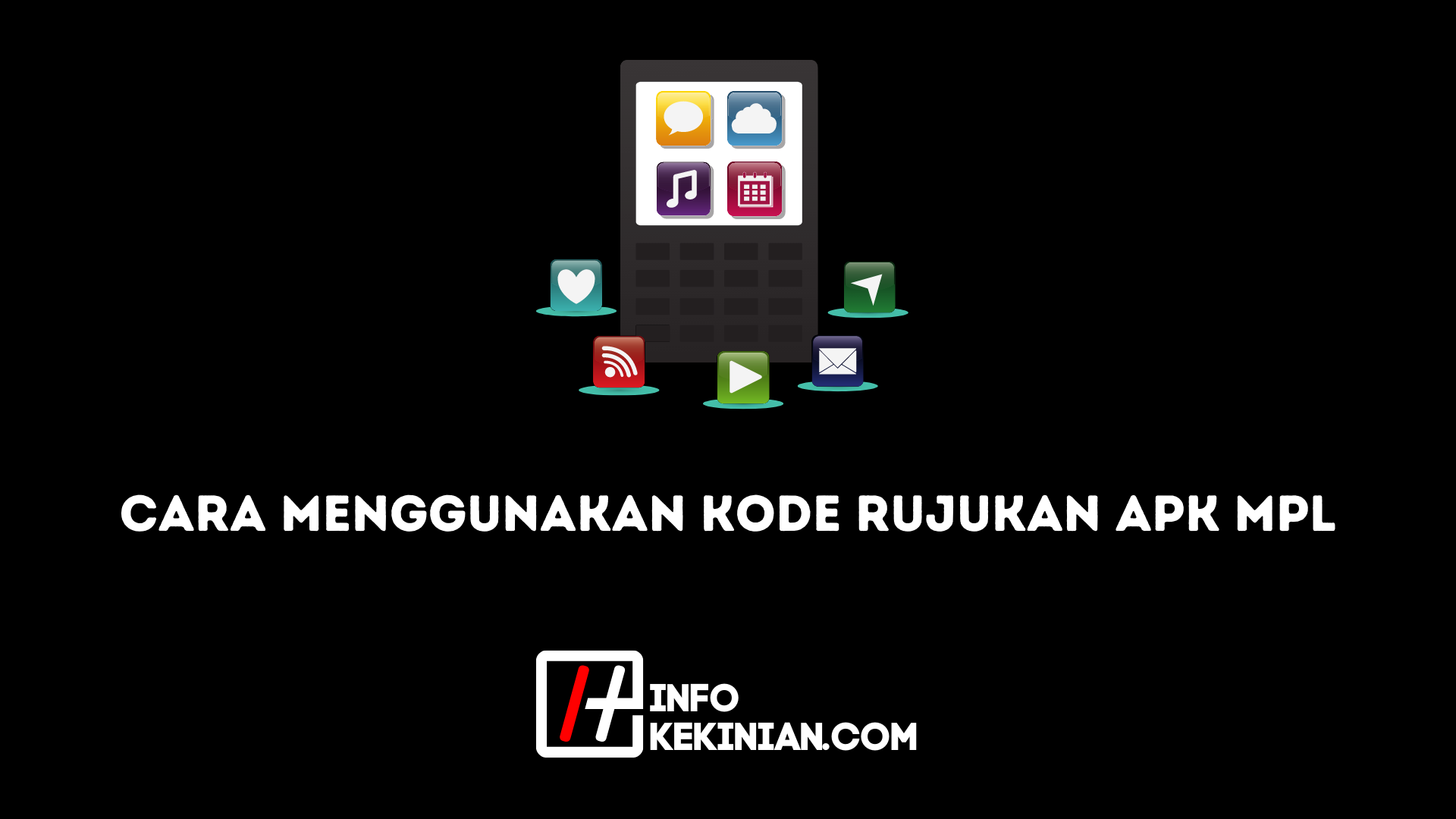 Cara Menggunakan Kode Rujukan Apk MPL
