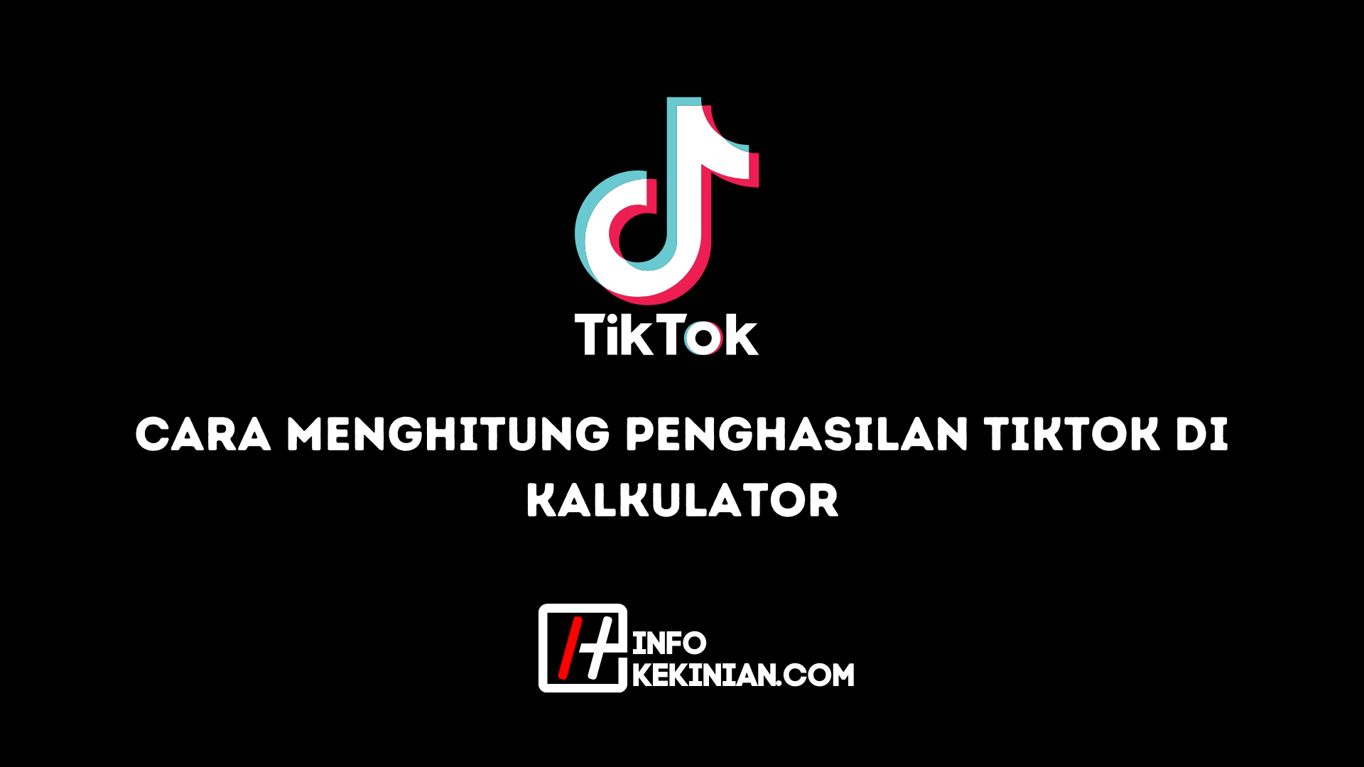 Cara Menghitung Penghasilan TikTok di Kalkulator