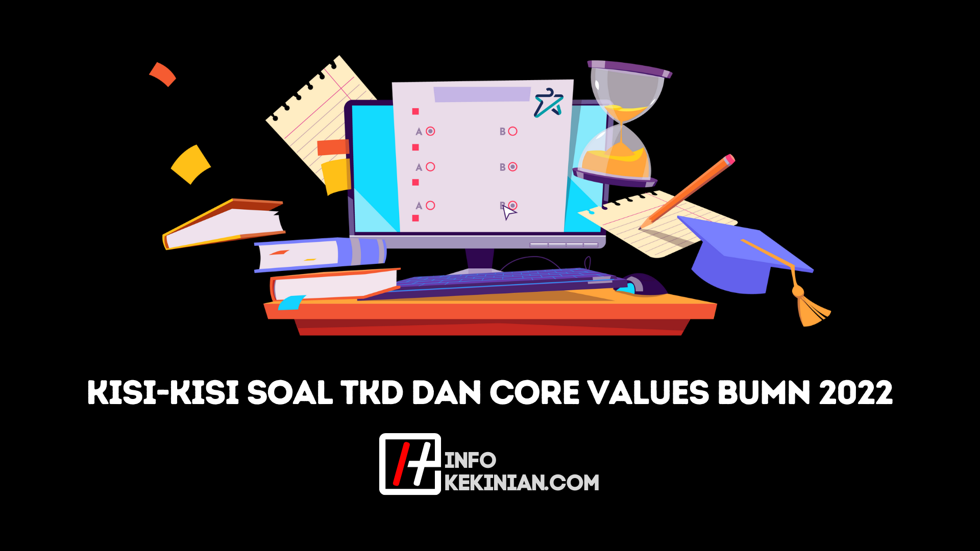 Contoh Soal TKD dan Core Values BUMN