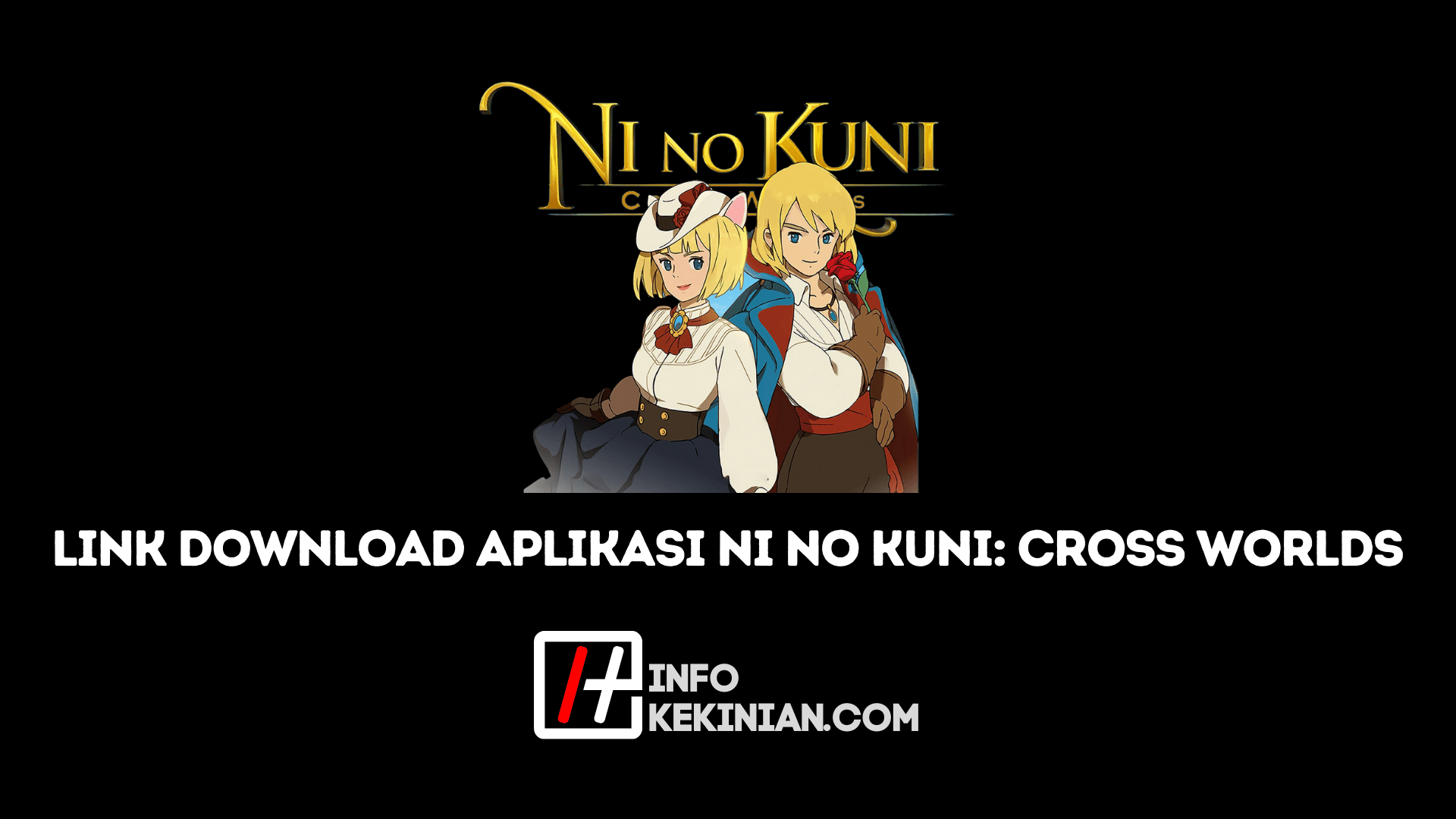 Fitur-Fitur Ni no Kuni_ Cross Worlds