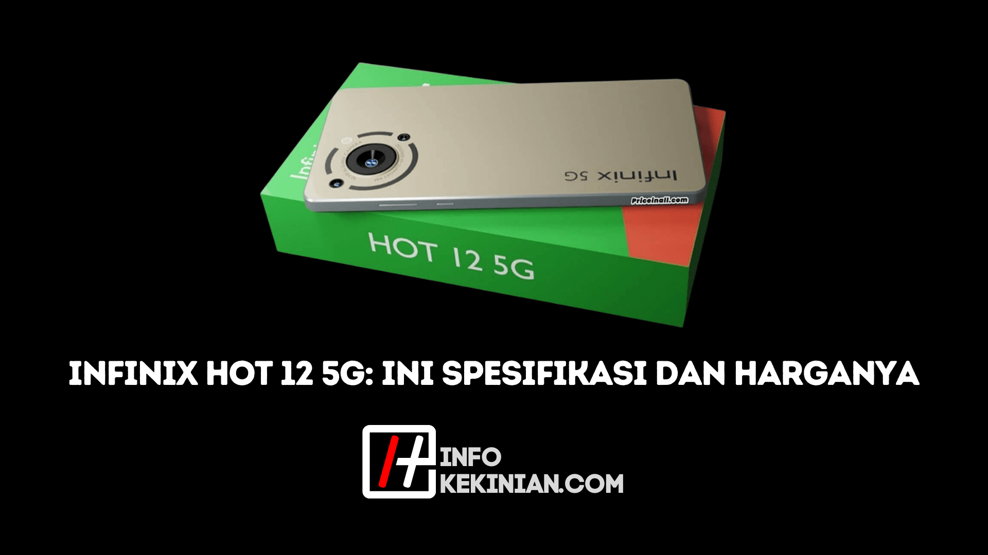 Full Specifications Infinix Hot 12 5G