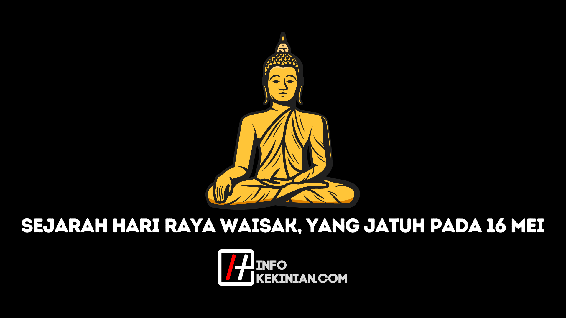 Hari Raya Waisak 2566 BE di Tahun 2022