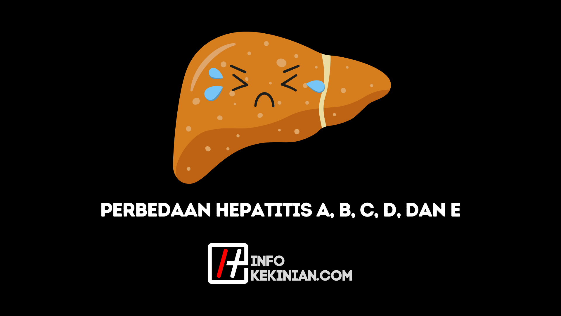 Hepatitis A, B, C, D, dan E
