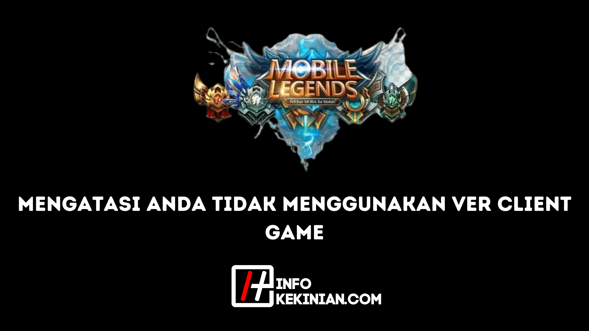 Mengatasi Anda Tidak Menggunakan Ver Client Game